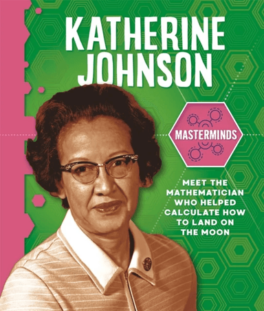 Masterminds: Katherine Johnson av Izzi Howell
