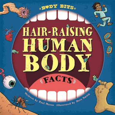 Body Bits: Hair-raising Human Body Facts av Paul Mason