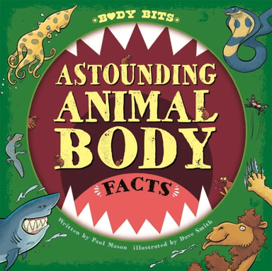 Body Bits: Astounding Animal Body Facts av Paul Mason