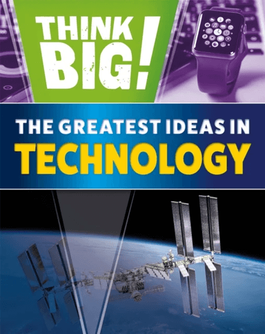 Think Big!: The Greatest Ideas in Technology av Sonya Newland
