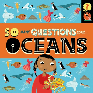 So Many Questions: About Oceans av Sally Spray