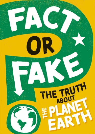 Fact or Fake?: The Truth About Planet Earth av Sonya Newland