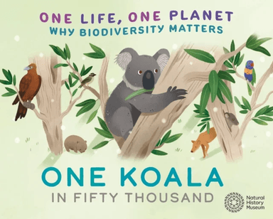 One Life, One Planet: One Koala in Fifty Thousand av Sarah Ridley