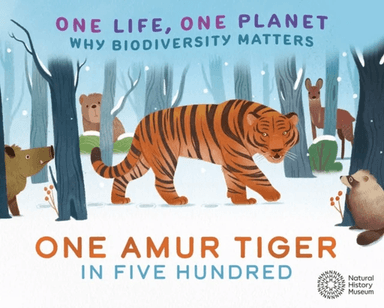 One Life, One Planet: One Amur Tiger in Five Hundred av Sarah Ridley