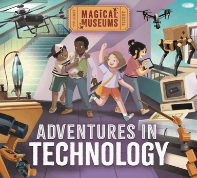 Magical Museums: Adventures in Technology av Ben Hubbard