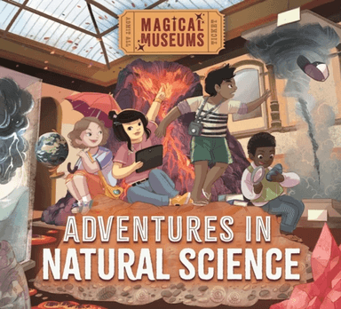 Magical Museums: Adventures in Natural Science av Ben Hubbard