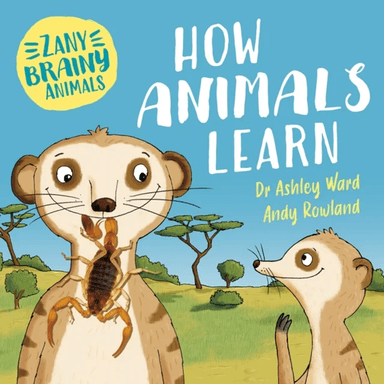 Zany Brainy Animals: How Animals Learn av Ashley Ward