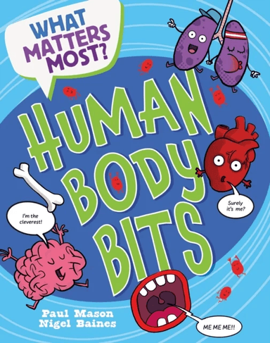 What Matters Most?: Human Body Bits av Paul Mason