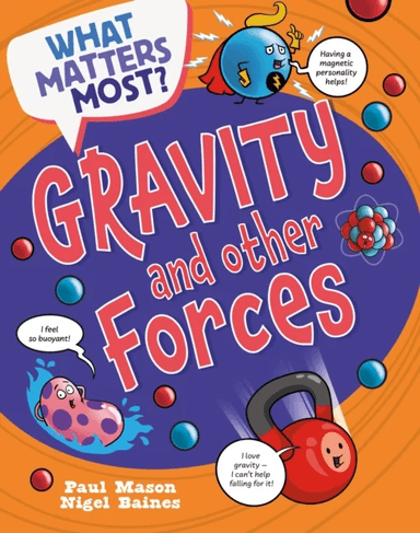 What Matters Most?: Gravity and Other Forces av Paul Mason