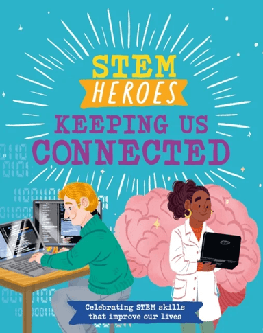 STEM Heroes: Keeping Us Connected av Tom Jackson