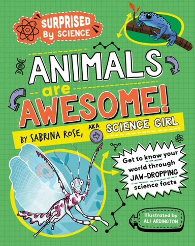 Surprised by Science: Animals are Awesome! av Sabrina Rose Science Girl