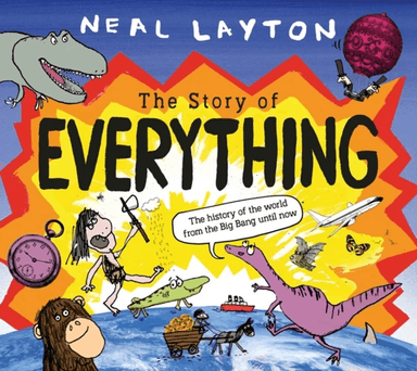 The Story of Everything av Neal Layton