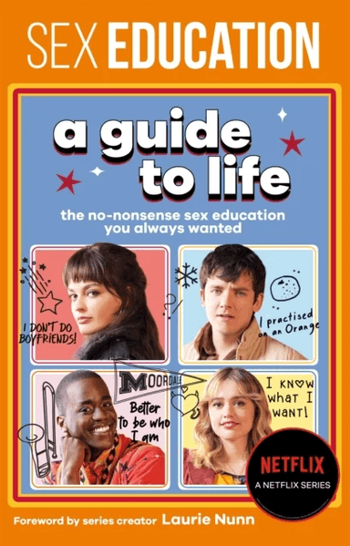 Sex Education: A Guide To Life - The Official Netflix Show Companion av Sex Education