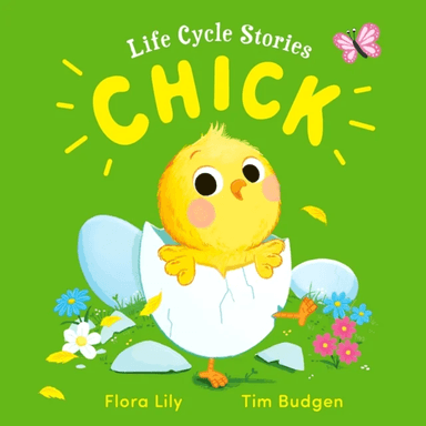 Life Cycle Stories: Chick av Flora Lily