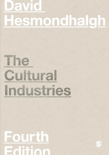 The Cultural Industries av David Hesmondhalgh