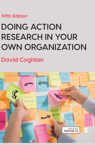 Doing Action Research in Your Own Organization av David Coghlan