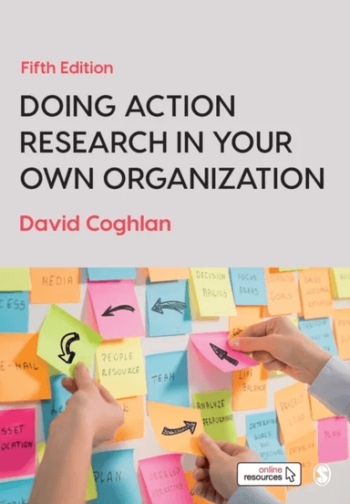 Doing Action Research in Your Own Organization av David Coghlan