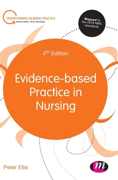 Evidence-based Practice in Nursing av Peter Ellis