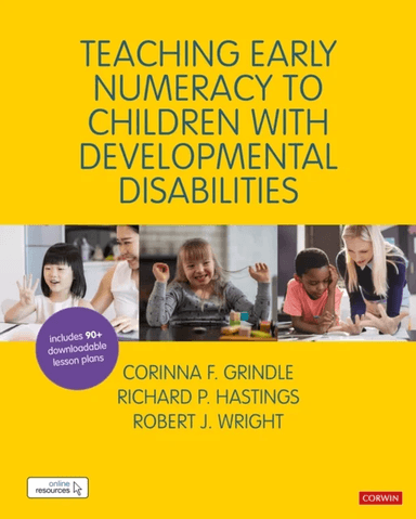 Teaching Early Numeracy to Children with Developmental Disabilities av Corinna Grindle, Richard Hastings, Robert J Wright
