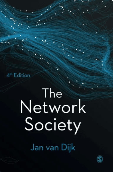 The Network Society av Jan A G M van Dijk