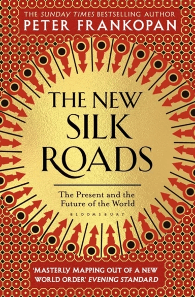 The new silk roads av Peter Frankopan