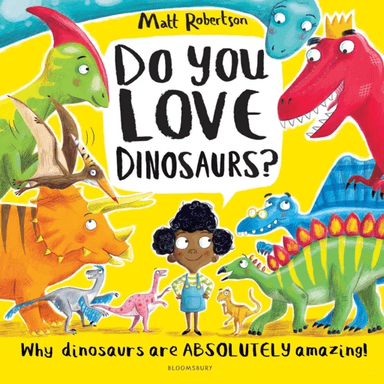 Do You Love Dinosaurs? av Matt Robertson