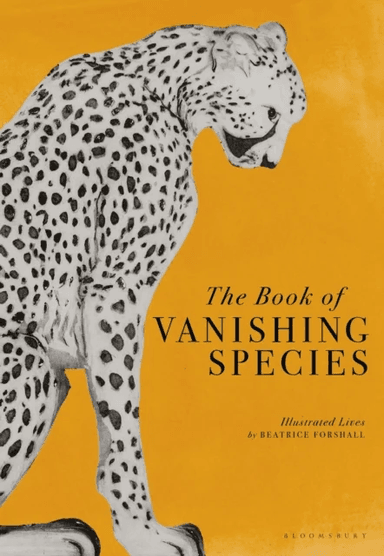 The Book of Vanishing Species av Beatrice Forshall