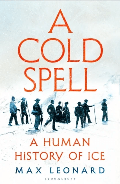 A Cold Spell av Max Leonard