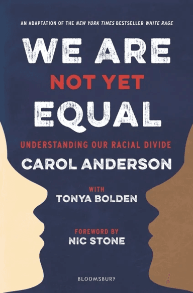 We Are Not Yet Equal av Carol Anderson, Tonya Bolden