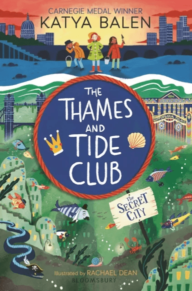 The Thames and Tide Club: The Secret City av Katya Balen