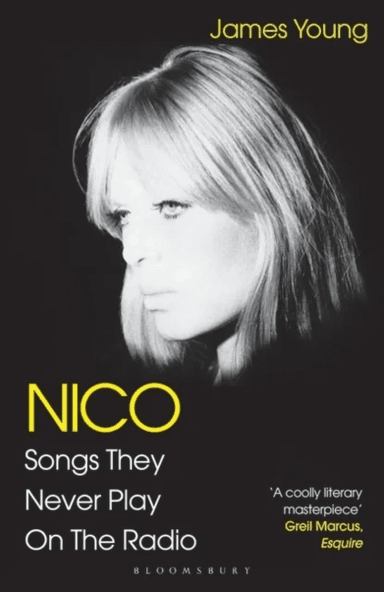 Nico, Songs They Never Play on the Radio av James Young
