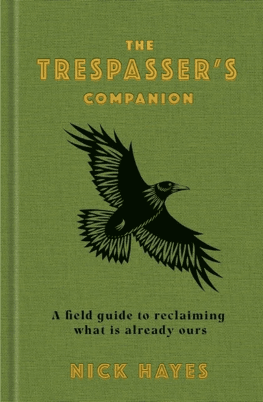 The Trespasser's Companion av Nick Hayes