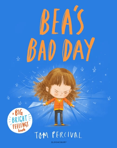 Bea's Bad Day av Tom Percival