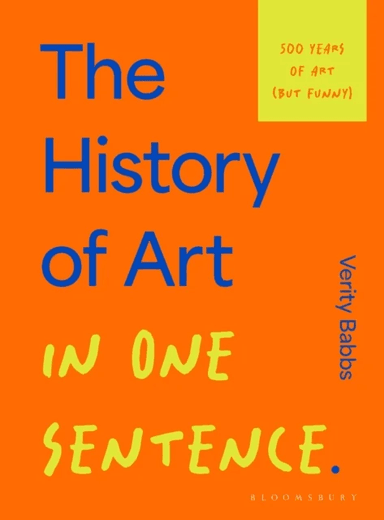 The History of Art in One Sentence av Verity Babbs