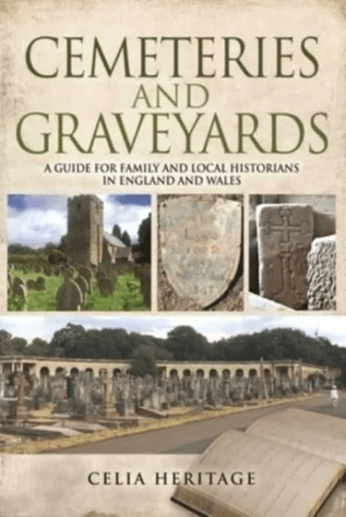 Cemeteries and Graveyards av Celia Heritage