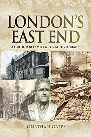 London's East End av Jonathan Oates
