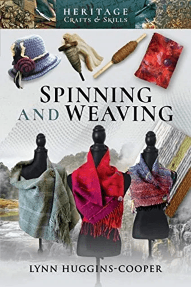 Spinning and Weaving av Lynn Huggins-Cooper