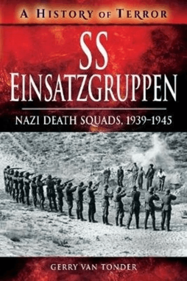 SS Einsatzgruppen av Gerry van Tonder