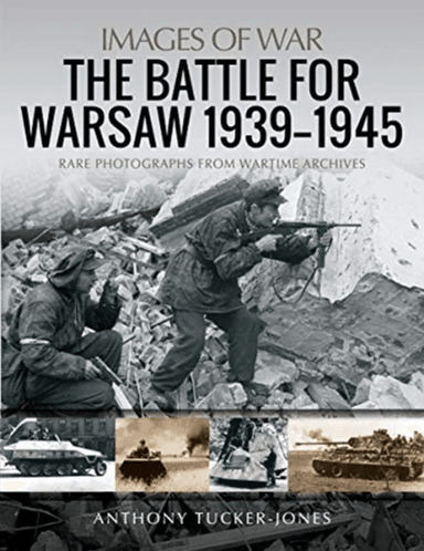 The Battle for Warsaw, 1939-1945 av Anthony Tucker-Jones
