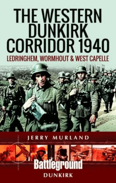 The Western Dunkirk Corridor 1940 av Jerry Murland