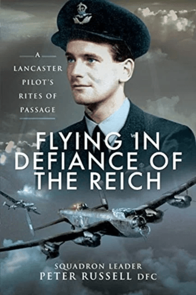 Flying in Defiance of the Reich av Peter Russell