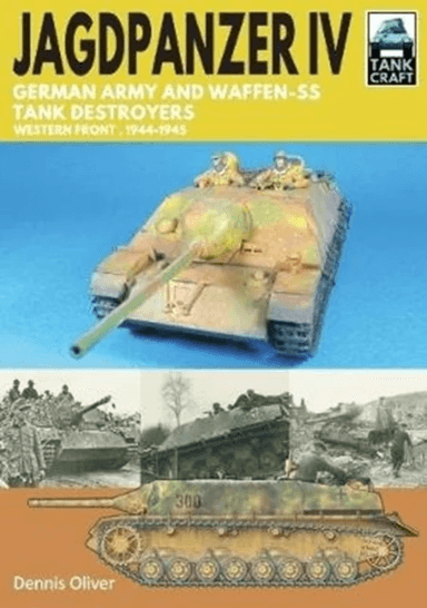 Jagdpanzer IV: German Army and Waffen-SS Tank Destroyers av Dennis Oliver