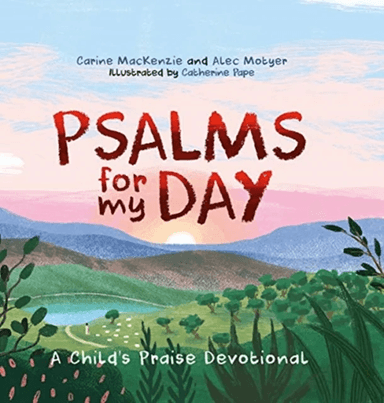 Psalms for My Day av Carine MacKenzie, Alec Motyer