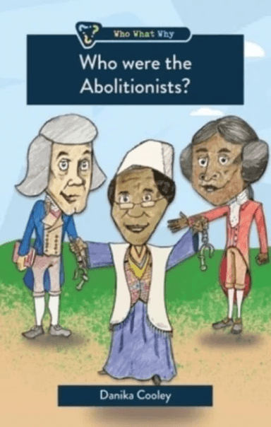 Who Were the Abolitionists? av Danika Cooley