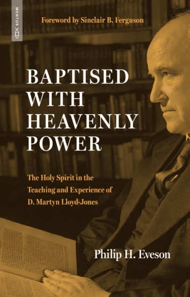 Baptised With Heavenly Power av Philip H. Eveson