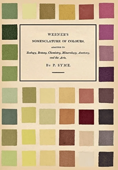 Werner's Nomenclature of Colours av Patrick Syme