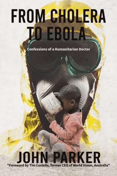 From Cholera to Ebola av John Parker