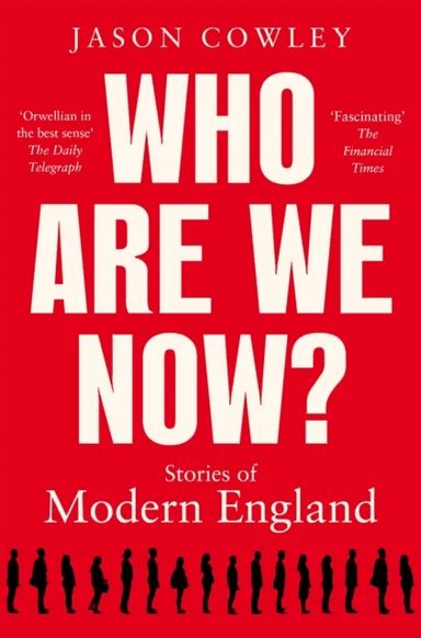 Who Are We Now? av Jason Cowley