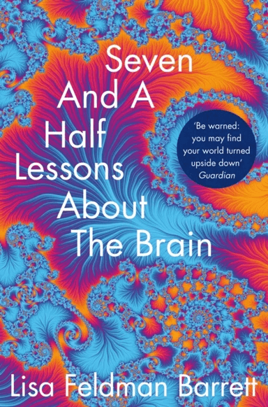Seven and a Half Lessons About the Brain av Lisa Feldman Barrett