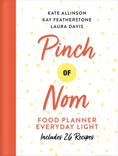 Pinch of Nom Food Planner: Everyday Light av Kay Allinson, Kate Allinson, Laura Davis